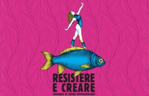 La 10ª Edizione di “Resistere e Creare” Resistere e Creare - Danza internazionale